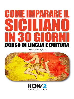 cover image of COME IMPARARE IL SICILIANO IN 30 GIORNI